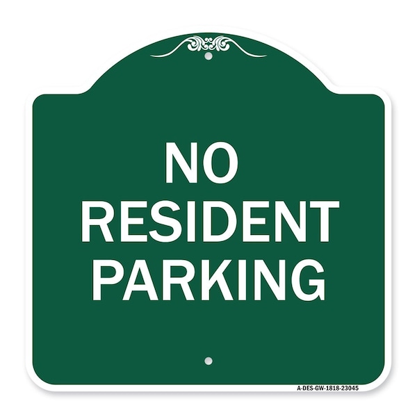 Reserved Parking Sign No Resident Parking, Green & White Aluminum Sign, 18" x 18", GW-1818-23045